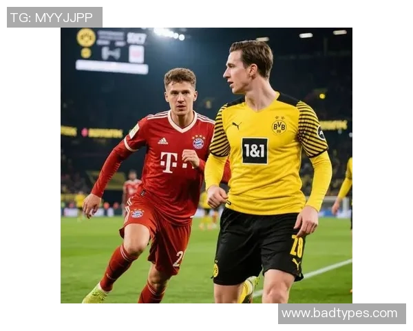 友谊赛惊现冷门多特蒙德逆转拜仁引爆全场热情分析 友谊赛惊现冷门多特蒙德逆转拜仁引爆全场热情分析